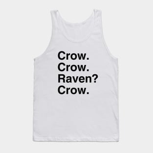 crow! Tank Top